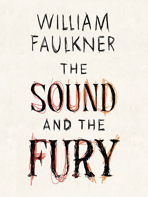 Title details for The Sound and the Fury by William Faulkner - Wait list